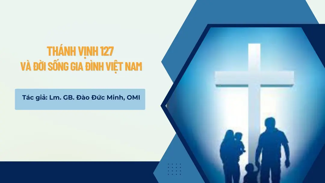 Thánh vịnh 127 và đời sống gia đình Việt Nam